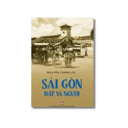 Sài Gòn đất và người - Nguyễn Thanh Lợi Vanvosach