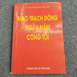 MAO TRẠCH ĐÔNG NGÀN NĂM CÔNG TỘI 504707