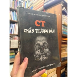Ct Chấn Thương Đầu - Phạm Ngọc Hoa & Lê Văn Phước