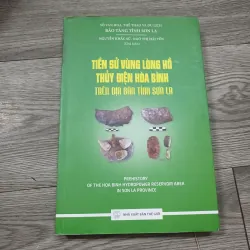 Tiền Sử Vùng Lòng Hồ Thủy Điện Hòa Bình Trên Địa Bàn Tỉnh Sơn La- Nguyễn Khắc Sử 
