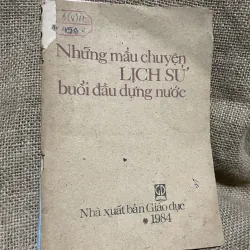 Những mẫu truyện lịch sử buổi đầu dựng nước