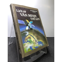 Lịch sử văn minh thế giới 2006 mới 75% ố vàng Vũ Dương Ninh HPB0708 LỊCH SỬ - CHÍNH TRỊ - TRIẾT HỌC