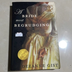 A bride most begrudging - Deeanne Gist