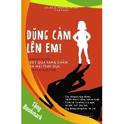(TẶNG BOOKMARK) Dũng cảm lên em - Raychelle Cassada Lohmann - 2017 - TÂM LÝ GIÁO DỤC