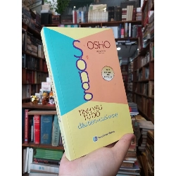 Sống: Tình yêu tự do đầu tiên và cuối cùng - Osho