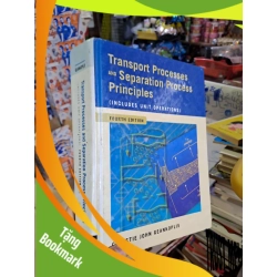 (TẶNG BOOKMARK) Transport Processes and Separation Process Principles - GEANKOPLIS - mới 80% ố bìa cứng - KINH TẾ - TÀI CHÍNH - CHỨNG KHOÁN - RBK0111