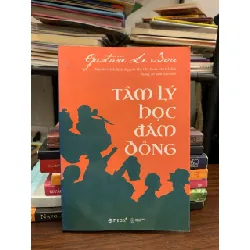 Tâm Lý Học Đám Đông – Gustave Le Bon