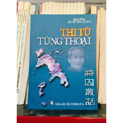 Thi từ tùng thoại - Huỳnh Thúc Kháng (Sách chuyên khảo, khảo cứu) VAVO