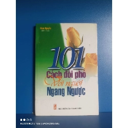 (Sách cũ SCGR) 101 cách đối phó với người ngang ngược VAVO-K2SD2-18 - Blogmeo090426