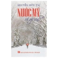 Nước Mỹ Có Gì Vui? - Nguyễn Hữu Tài
