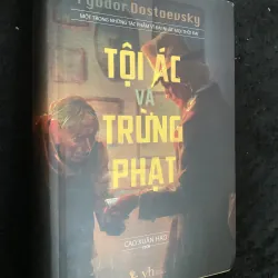 Tội ác và hình phạt của nhà văn Nga Fyodor Dostoevsky.