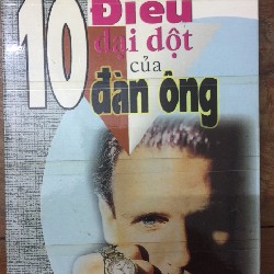 10 điều dại dột của đàn ông