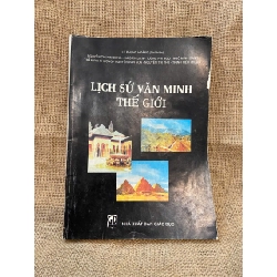 Lịch sử văn minh thế giới - Lê Phụng Hoàng 2001 mới 70% có chữ ký và note của chủ cũ, không ảnh hưởng nội dung Lịch sử thế giới NSX1004