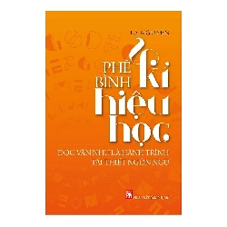 Phê bình kí hiệu học - Lã Nguyên - 2020 - Văn Học Blogmeo040226