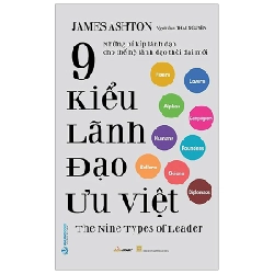 9 Kiểu Lãnh Đạo Ưu Việt - James Ashton