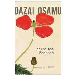 Chiếc Hộp Pandora - Dazai Osamu