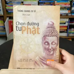 Chọn đường tu Phật-tác giả Trùng Quang cư sĩ 991867