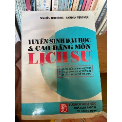 Tuyển Sinh Đại Học & Cao Đẳng Môn Lịch Sử - Nguyễn Thu Đông, Nguyễn Tiến Phúc 2001 Tham khảo - luyện thi VAVO-AK1T2