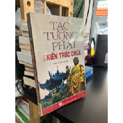 Tạc tượng Phật và kiến trúc chùa - Mạc Chấn Lương