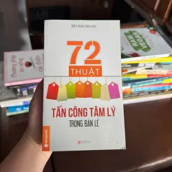 72 Thuật Tấn Công Tâm Lý Trong Bán Lẻ – Alpha Books- K3 1004562