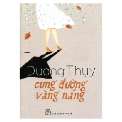 Cung Đường Vàng Nắng - Dương Thụy 140956