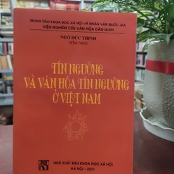 TÍN NGƯƠNG VÀ VĂN HÓA TÍN NGƯỠNG Ở VIỆT NAM