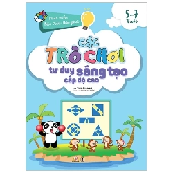 Phát Triển Não Trái - Não Phải - Các Trò Chơi Tư Duy Sáng Tạo Cấp Độ Cao (5 -7 Tuổi) - Hà Thu Quang