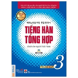 Tiếng Hàn Tổng Hợp Dành Cho Người Việt Nam - Trung Cấp 3 - Bản Màu - Nhiều Tác Giả