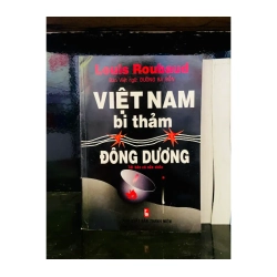 Việt Nam bi thảm Đông Dương - Louis Roubaud