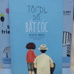 Sách - Tôi bị bố bắt cóc - TG: Mitsuyo Kakuta