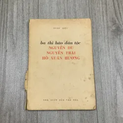 Na thi hào dân tộc, nguyễn du, nguyễn trãi, hồ xuân hương - xuân diệu. 10a3