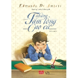 Những Tấm Lòng Cao Cả (Đinh Tị) - Edmondo De Amicis