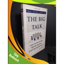 (TẶNG BOOKMARK) The fine art of the big talk mới 90% bẩn bìa, ố nhẹ 2011 RBK2101 Debra Fine KỸ NĂNG