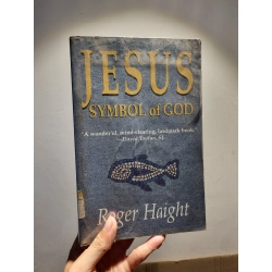 Jesus : Symbol of God - Roger Haight