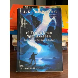 Harry Potter và tên tù nhân ngục Azkaban – J.K. Rowling 560146