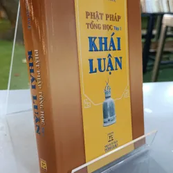 PHẬT PHÁP TỔNG HỌC TẬP 1 : KHÁI LUẬN - THÍCH ĐỊNH HUỆ
