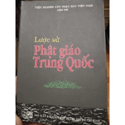 Lược sử Phật giáo Trung Quốc - 2006 - 340 trang (Sách tôn giáo - tâm linh) ANTQ1304