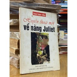 Huyền thoại mới về nàng Juliet - Hoa Hàm Tiếu 523763