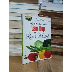 Những phương thuốc làm đẹp từ rau củ quả - Thiên Kim