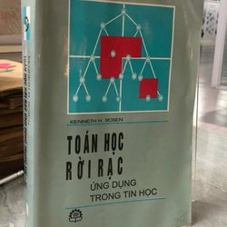 TOÁN HỌC RỜI RẠC ỨNG DỤNG TRONG TIN HỌC - Kenneth H.Rosen  