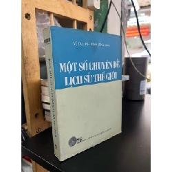 Một số chuyên đề lịch sử thế giới - Vũ Dương Ninh
