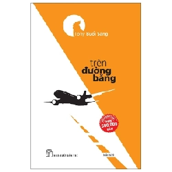 Trên Đường Băng - Tony Buổi Sáng ASB.PO Oreka-Blogmeo120125