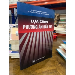 Lựa chọn phương án đầu tư - TS. Đặng Thị Xuân Mai