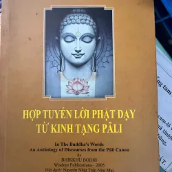 HỢP TUYỂN LỜI PHẬT DẠY TỪ KINH TẠNG PALI - 150K