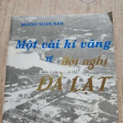 Một vài ký vãng về hội nghị đà lạt | Hoàng xuân hãn  991224