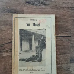 Võ Thuật (Biên soạn theo chương trình sơ học Cảnh sát nhân dân) - Bộ Nội Vụ