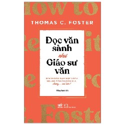 Đọc Văn Sành Như Giáo Sư Văn - Thomas C. Foster 163413