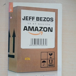 Jeff Bezos và kỷ nguyên Amazon