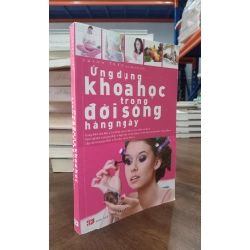Ứng dụng khoa học trong đời sống hằng ngày - Thanh Thảo