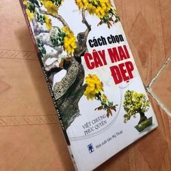 Sách Cách chọn cây mai đẹp - Việt Chương, Phúc Quyên